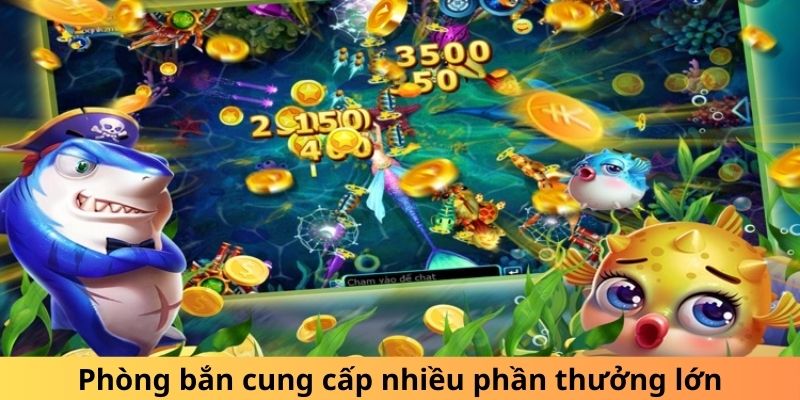 Phòng bắn cung cấp nhiều phần thưởng lớn