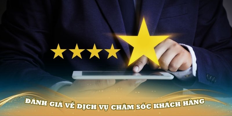 Những đánh giá về dịch vụ chăm sóc khách hàng tại Hi88